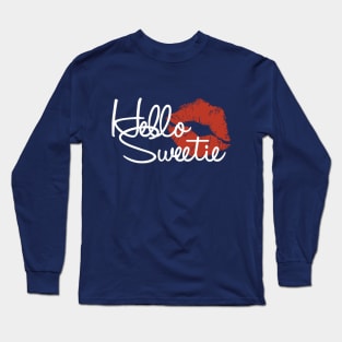 Hello Sweetie Long Sleeve T-Shirt